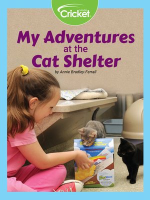 cover image of My Adventures at the Cat Shelter